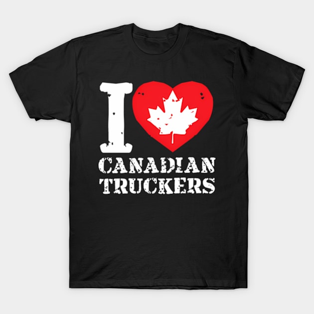 I Love Canadian Truckers T-Shirt by Sink-Lux